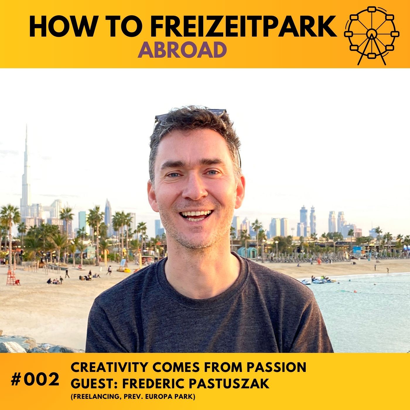 #003 - Creativity comes from passion - Frederic Pastuszak (Freelance, prev. Europa Park)