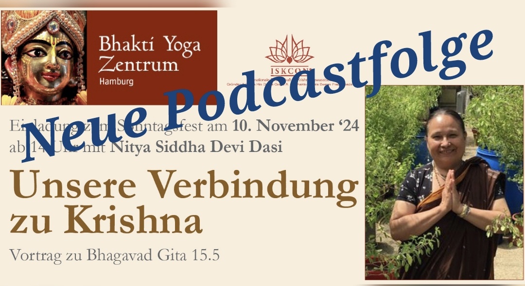 Unsere Verbindung zu Krishna – Vortrag zu Bhagavad Gita 15.5 von Nitya Siddha Devi Dasi