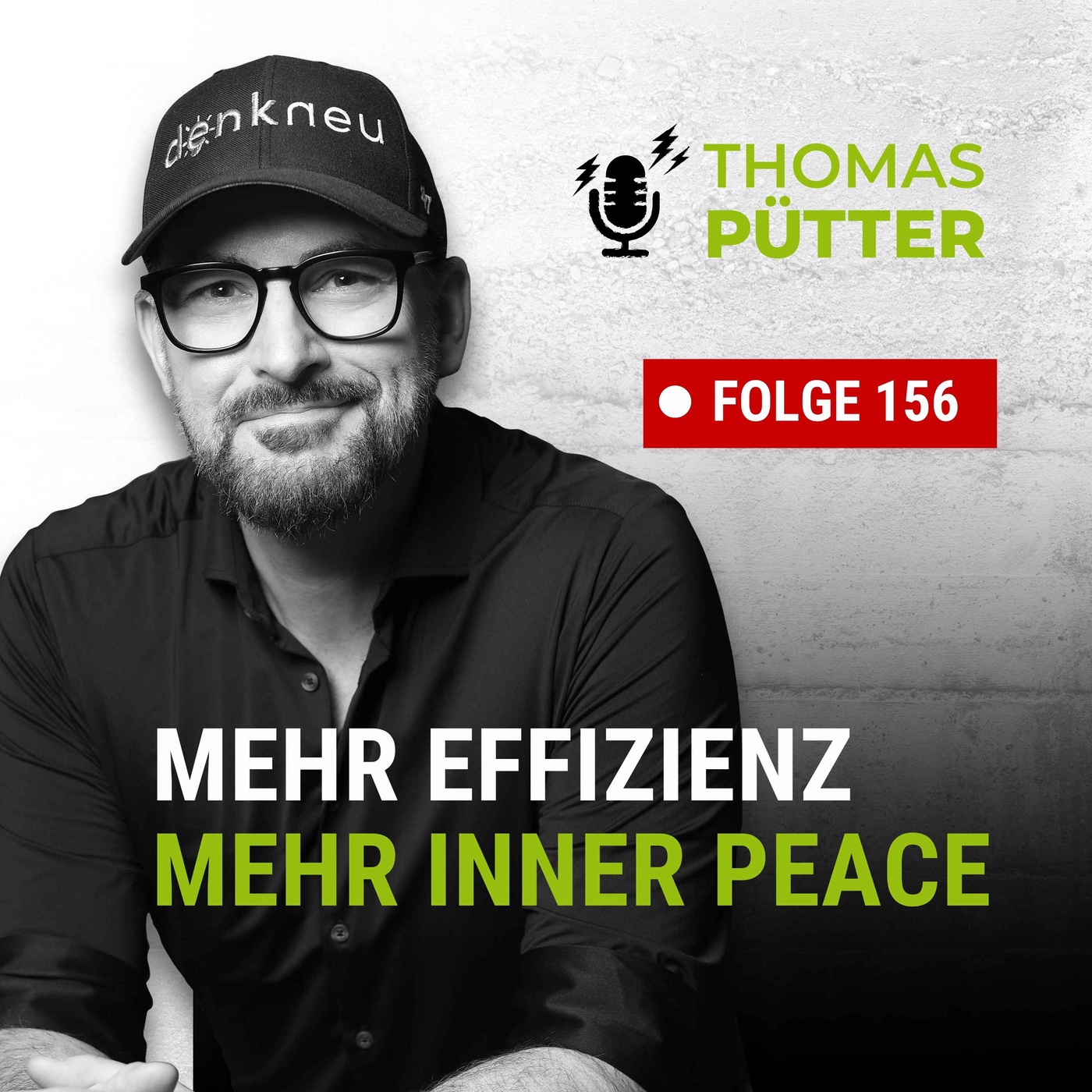 (156) Mehr Effizienz & Inner Peace