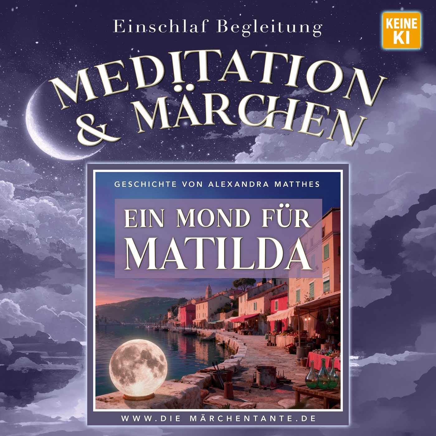 Ein Mond für Matilda (Meditation & Märchen) 