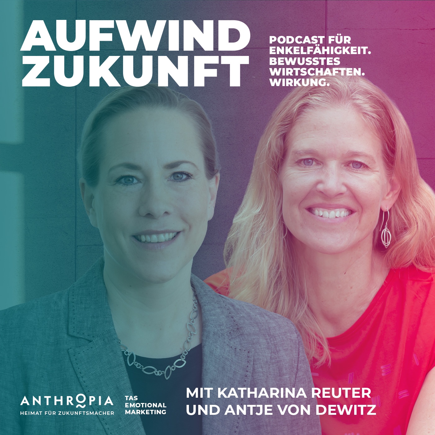 Folge 46 - mit Prof. Dr. Katharina Reuter und Antje von Dewitz über Nachhaltigkeit im Gegenwind