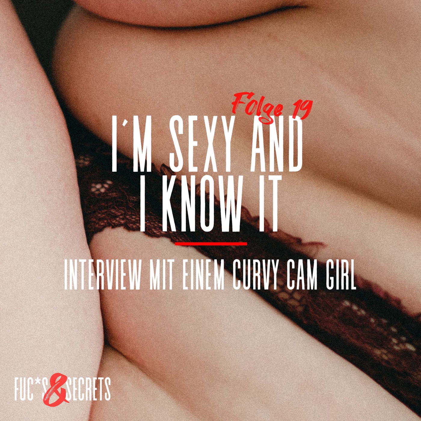 I´m sexy and I know it: Interview mit einem curvy cam girl