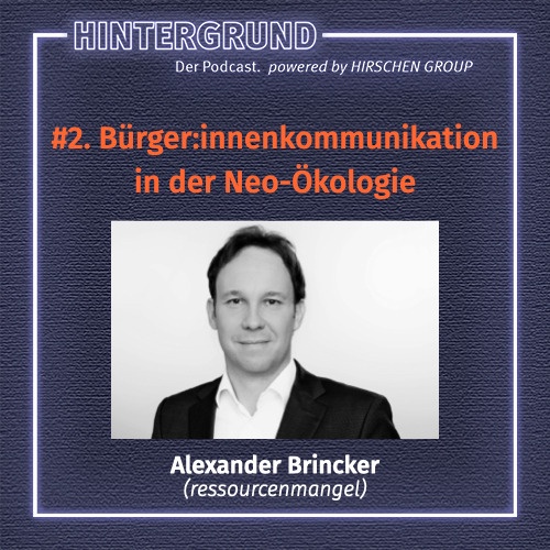 #2. Alexander Brincker über Bürger:innenkommunikation in der Neo-Ökologie