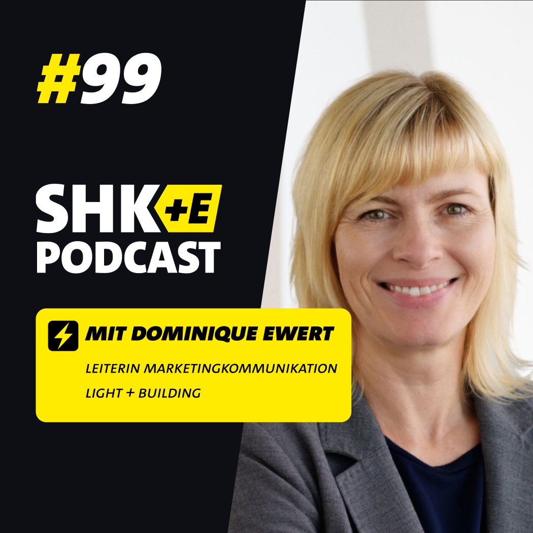 SHK+E #99: Light + Building 2026 - Das erwartet die SHK+E-Branche – Insights von Dominique Ewert