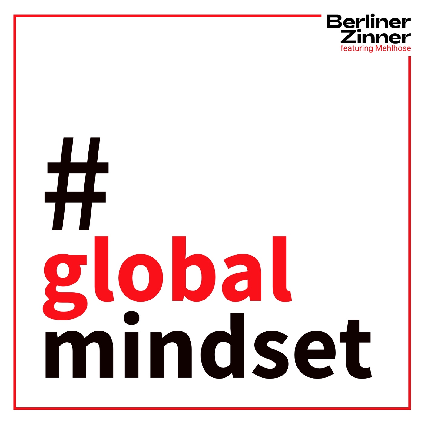 Global Mindset by Berliner Zinner