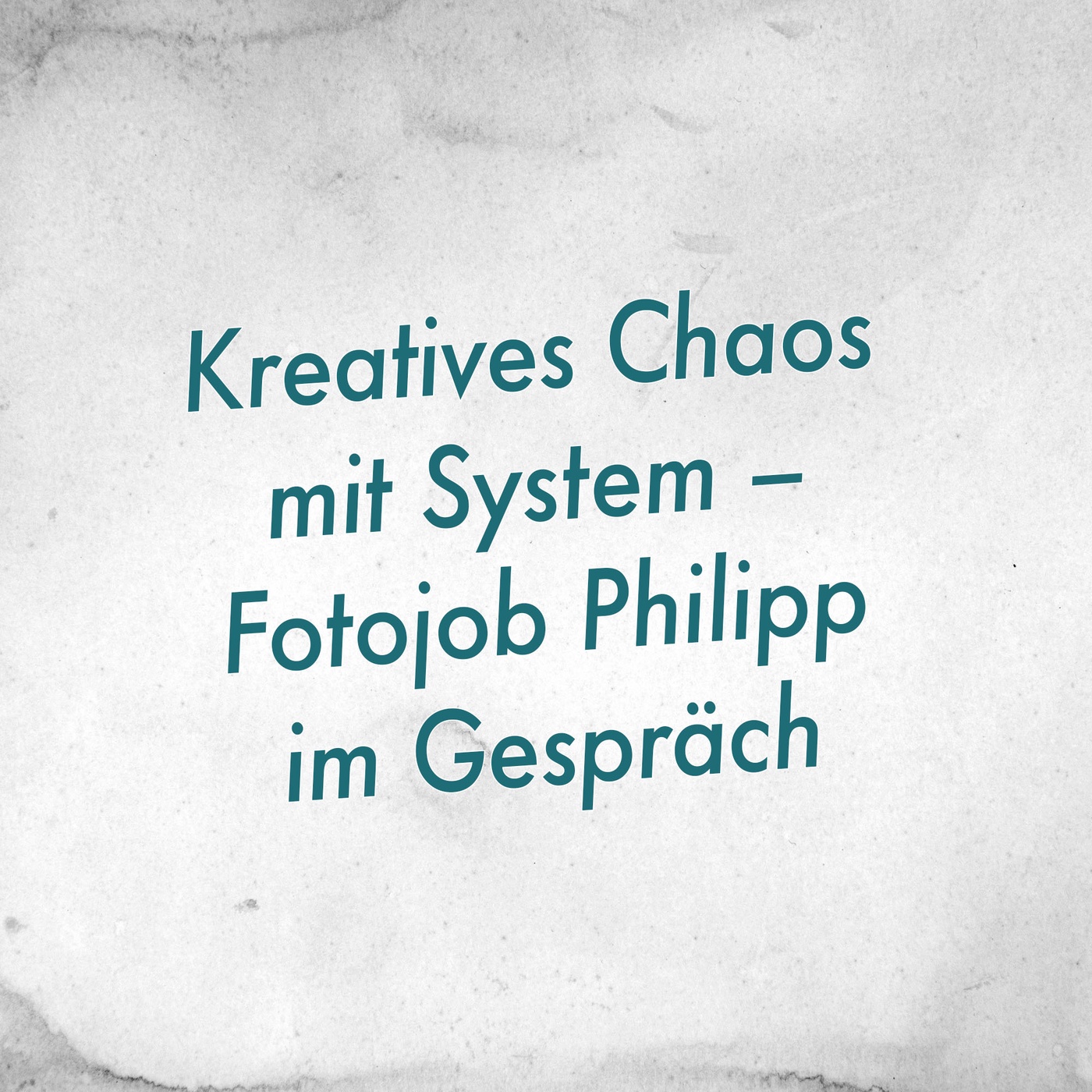 Kreatives Chaos mit System – Fotojob Philipp im Gespräch