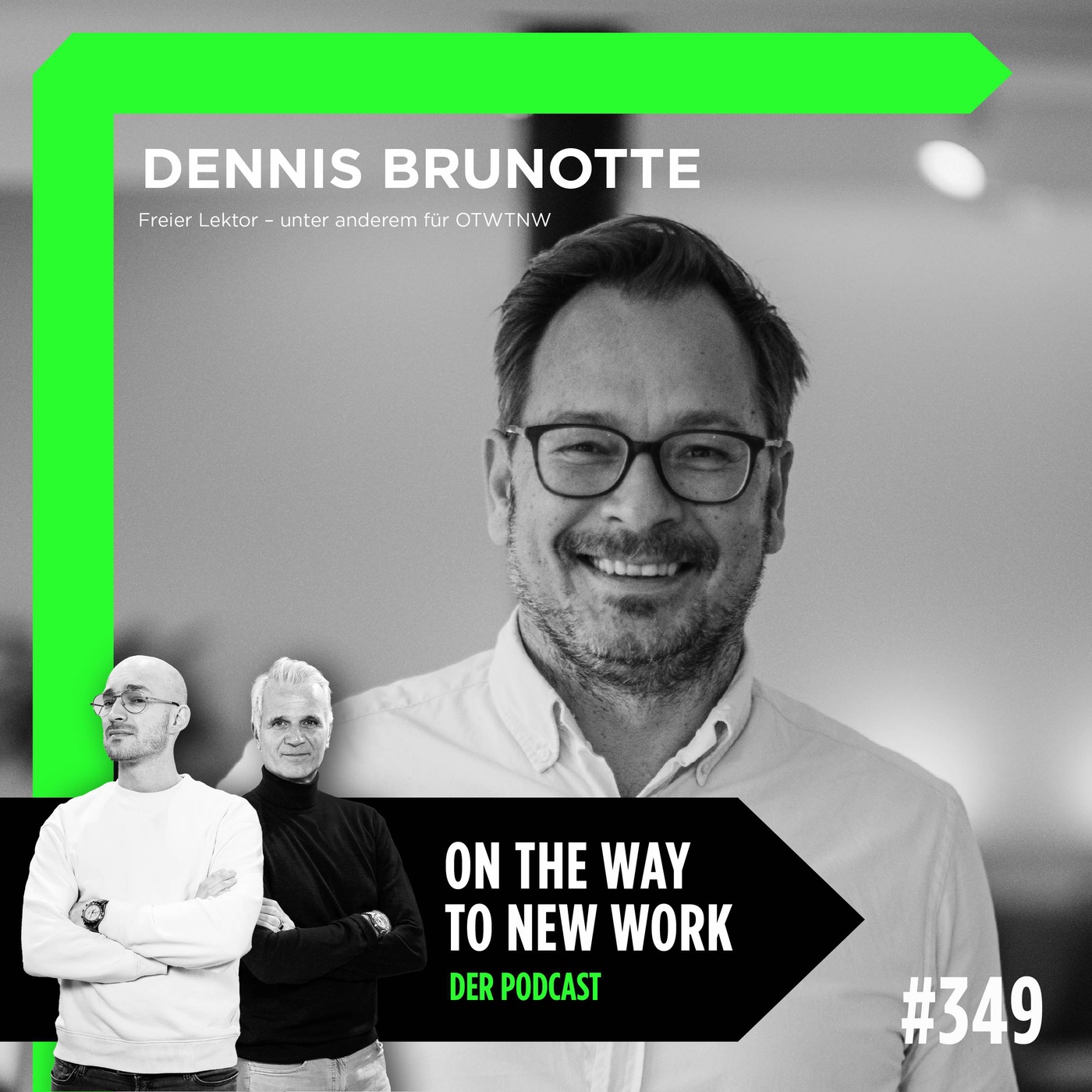 #349 Dennis Brunotte | New Work und Wirtschafts-Lektor bei Vahlen