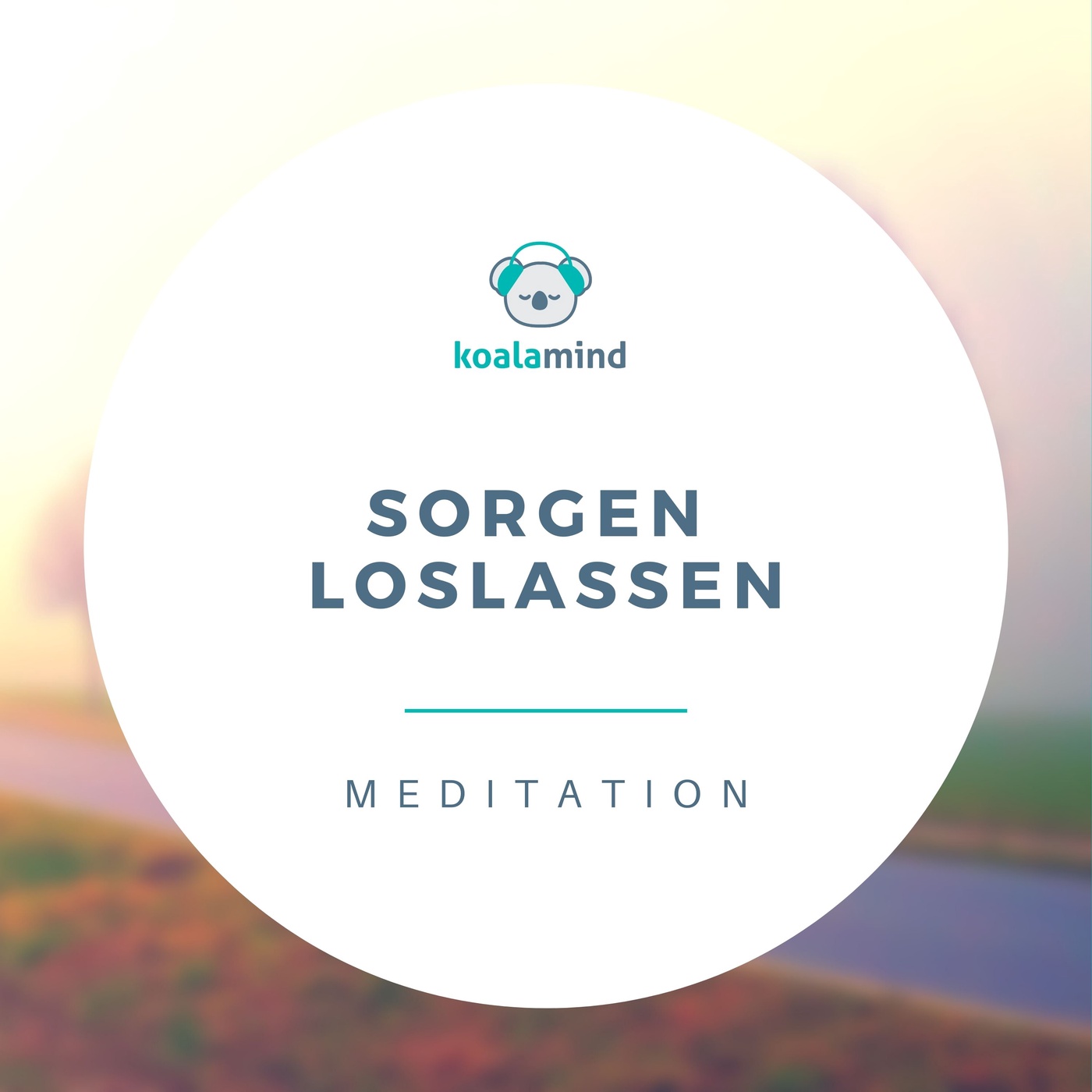 Meditation: Sorgen loslassen