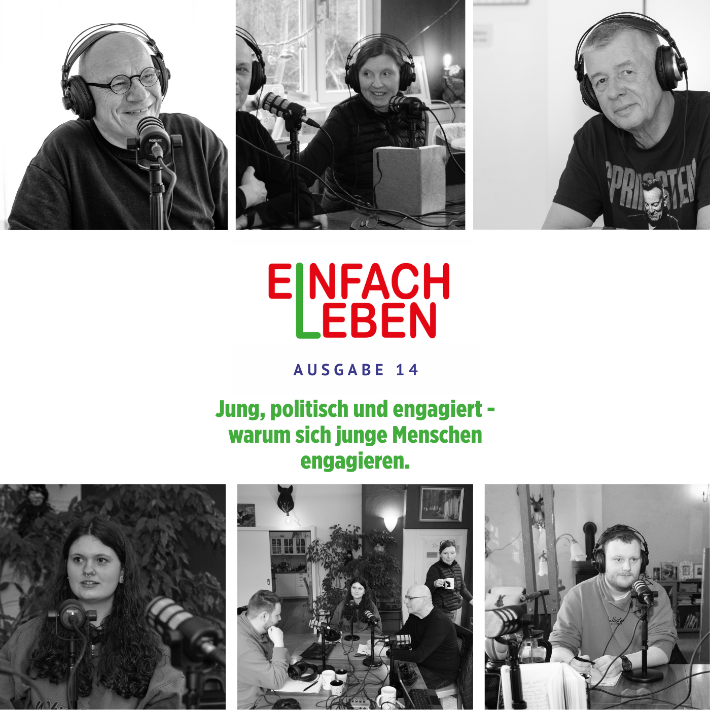 Einfach leben – Ausgabe 14: Jung, politisch und engagiert - warum sich junge Menschen einmischen