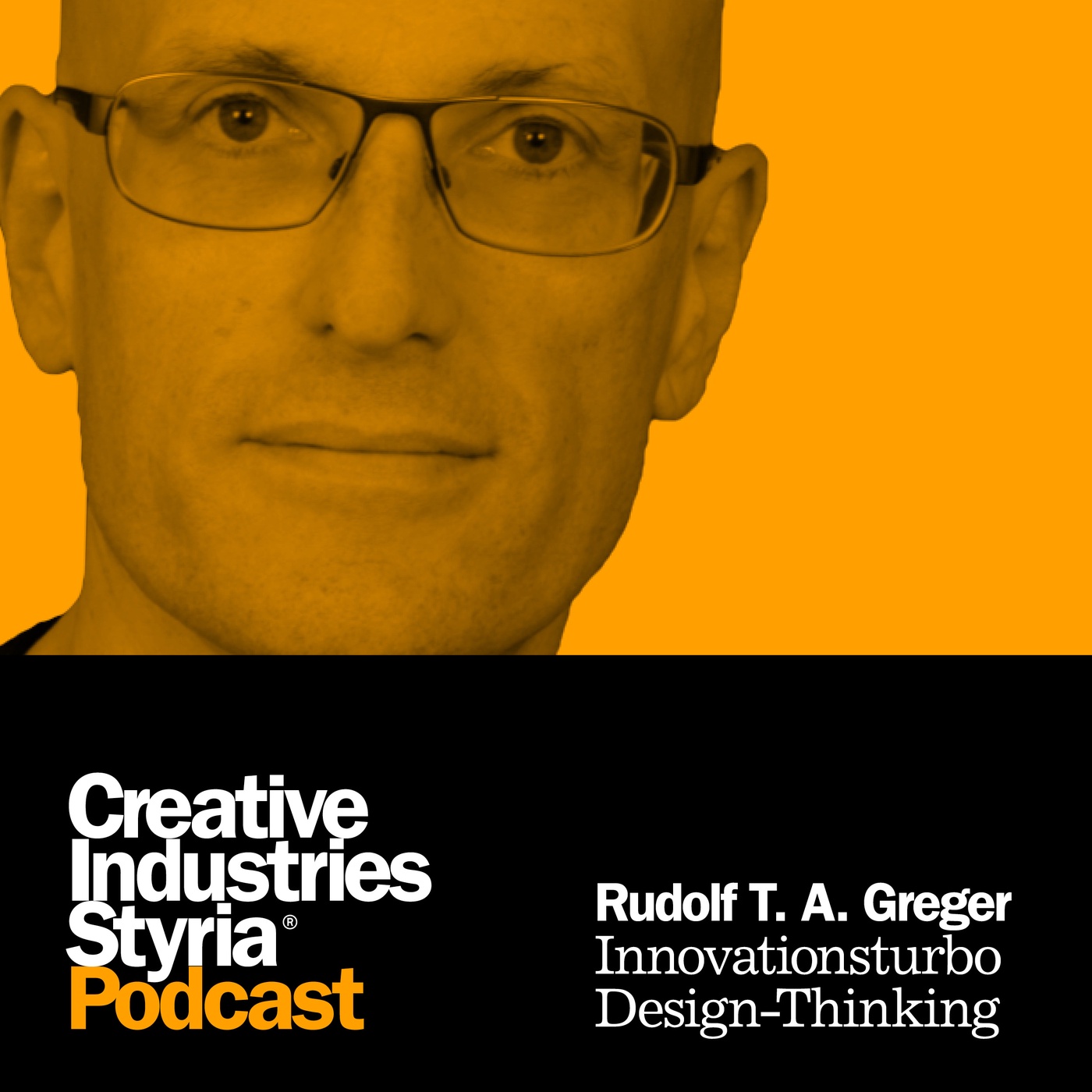 #12_Rudolf T. A. Greger – Innovationsturbo Design-Thinking