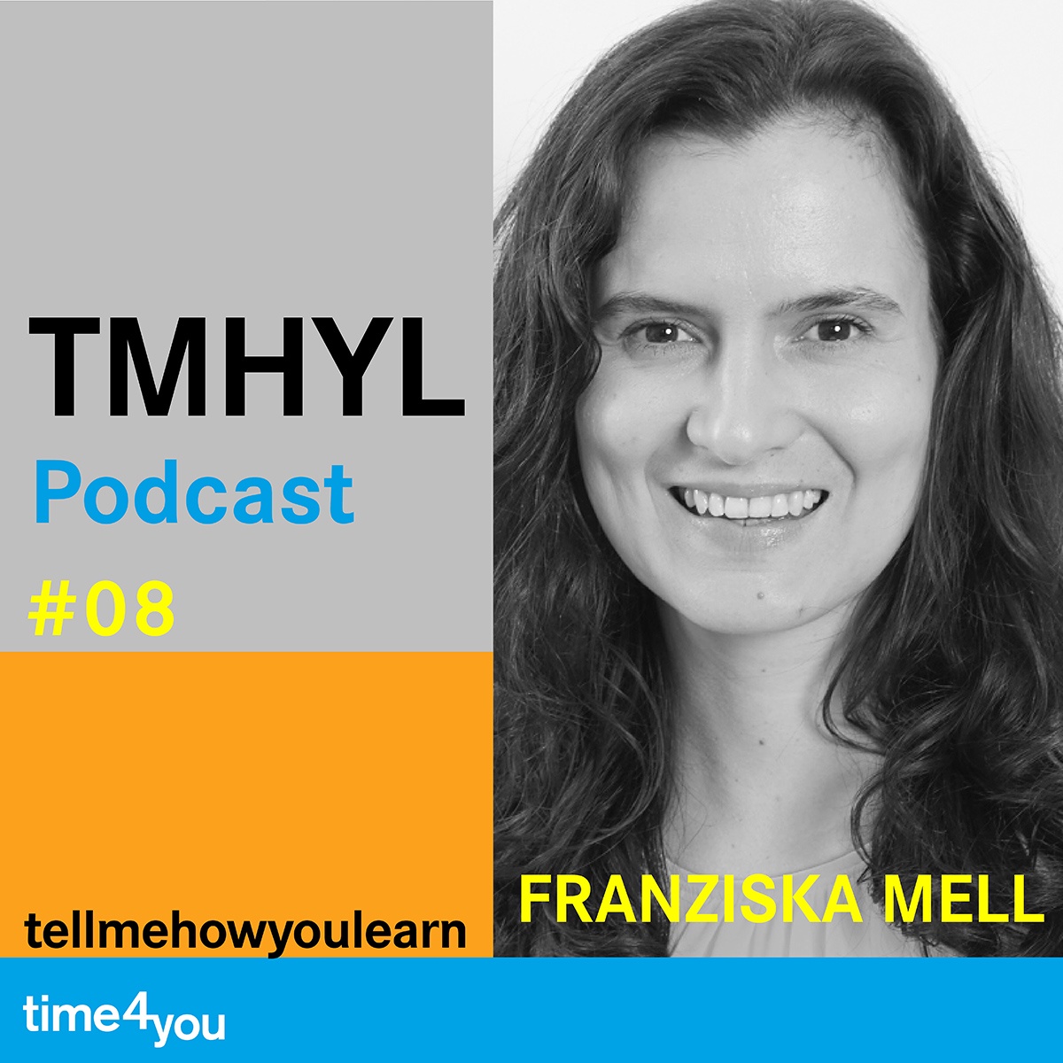 Tell me how you learn - Franziska Mell