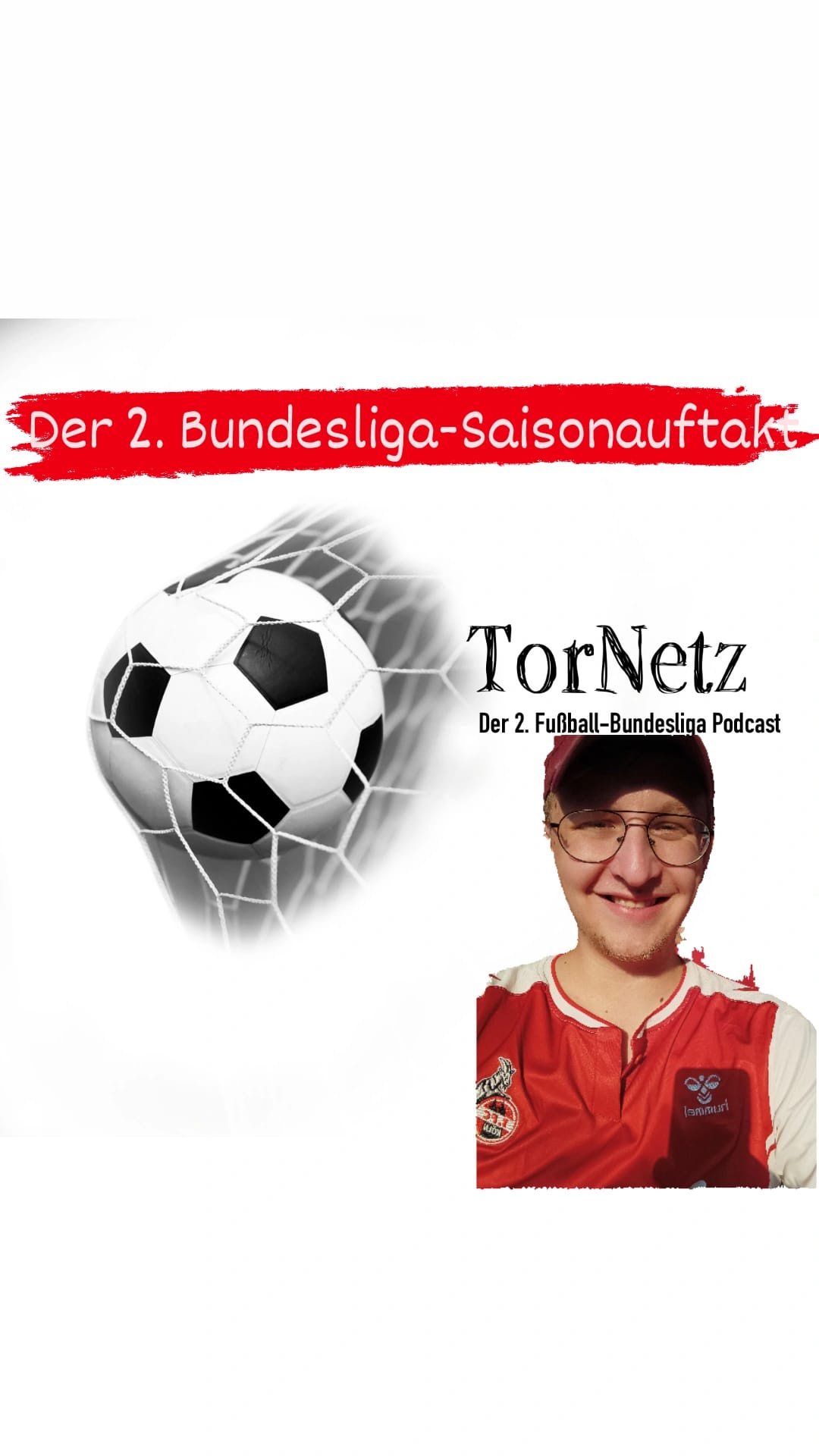 #2.1 TorNetz - Der 2.Bundesliga -Saisonauftakt