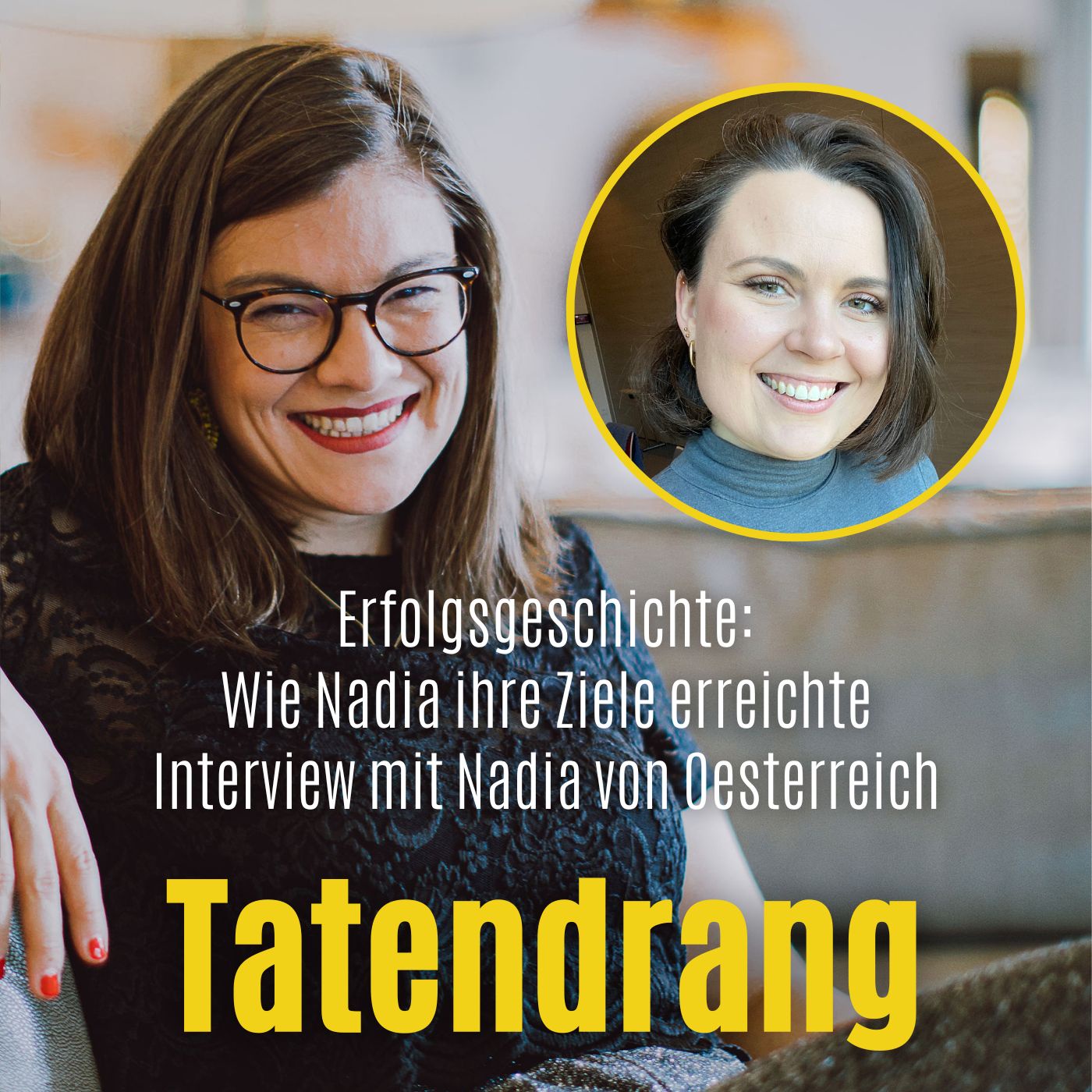 Erfolgsgeschichte: Wie Nadia ihre Ziele erreichte | Interview mit Nadia von Oesterreich