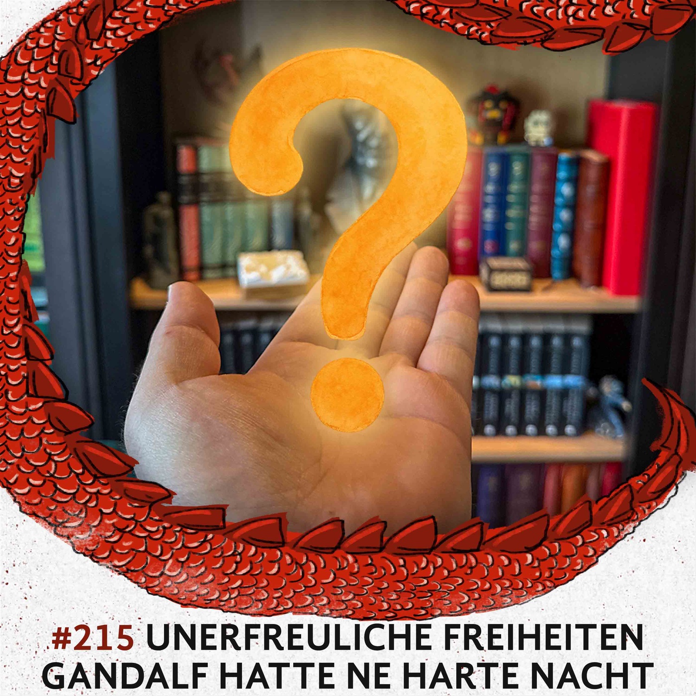 215 Unerfreuliche Freiheiten: Gandalf hatte ne harte Nacht