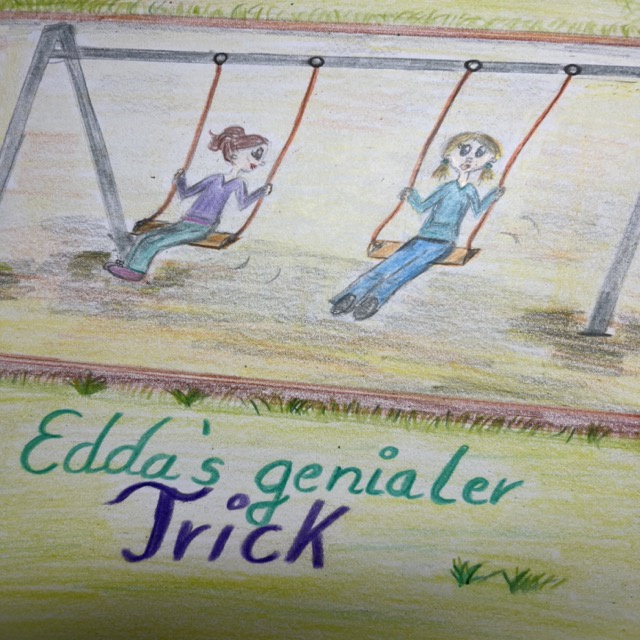 Edda's genialer Trick