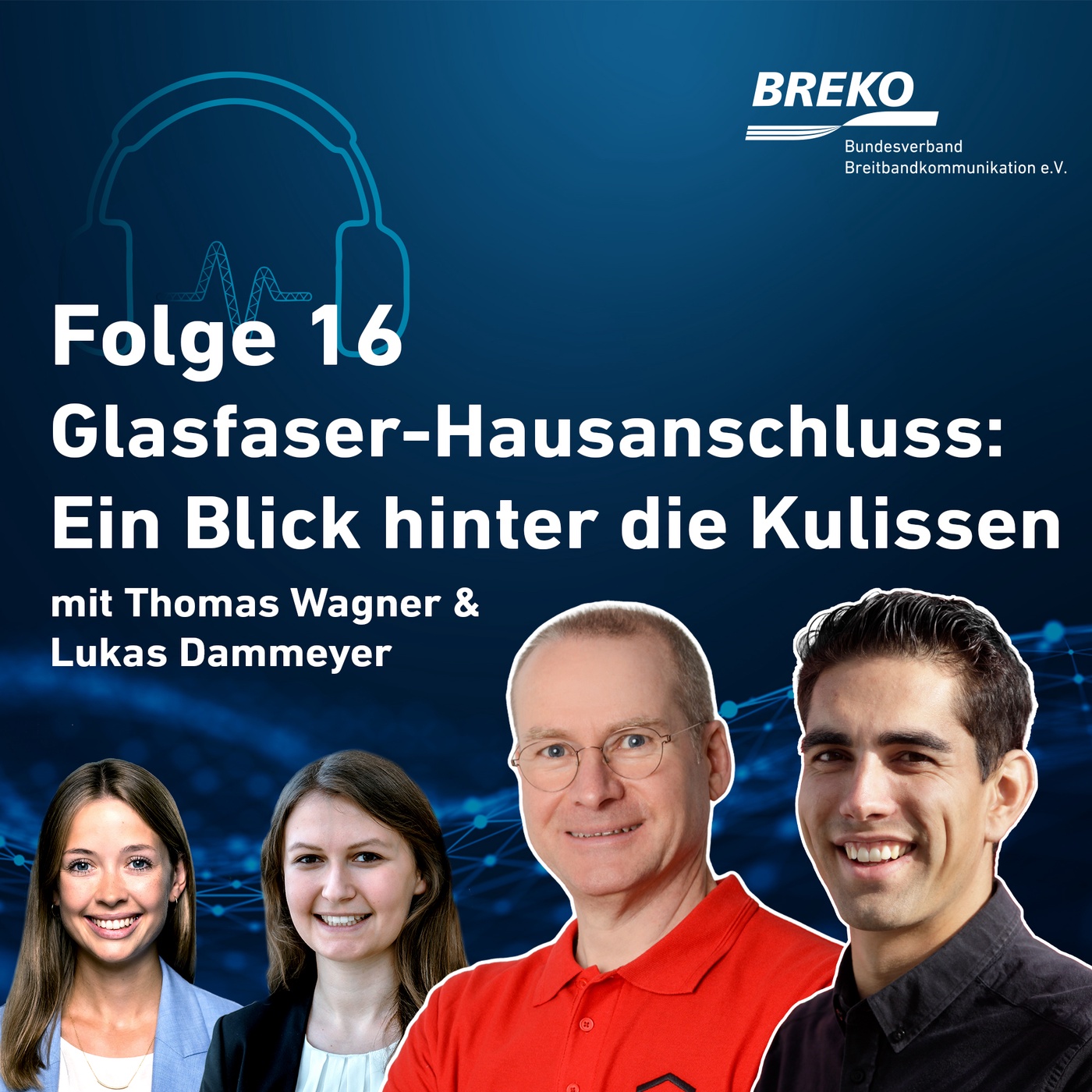 echt.digital.vernetzt. #16 Wie die Glasfaser ins Haus kommt: Ein Blick hinter die Kulissen mit T. Wagner & L. Dammeyer