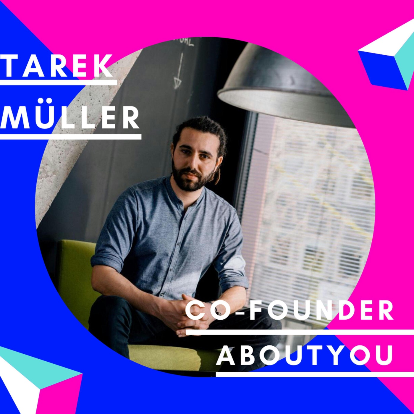 Tarek Müller, AboutYou | Best of Jungunternehmer Podcast