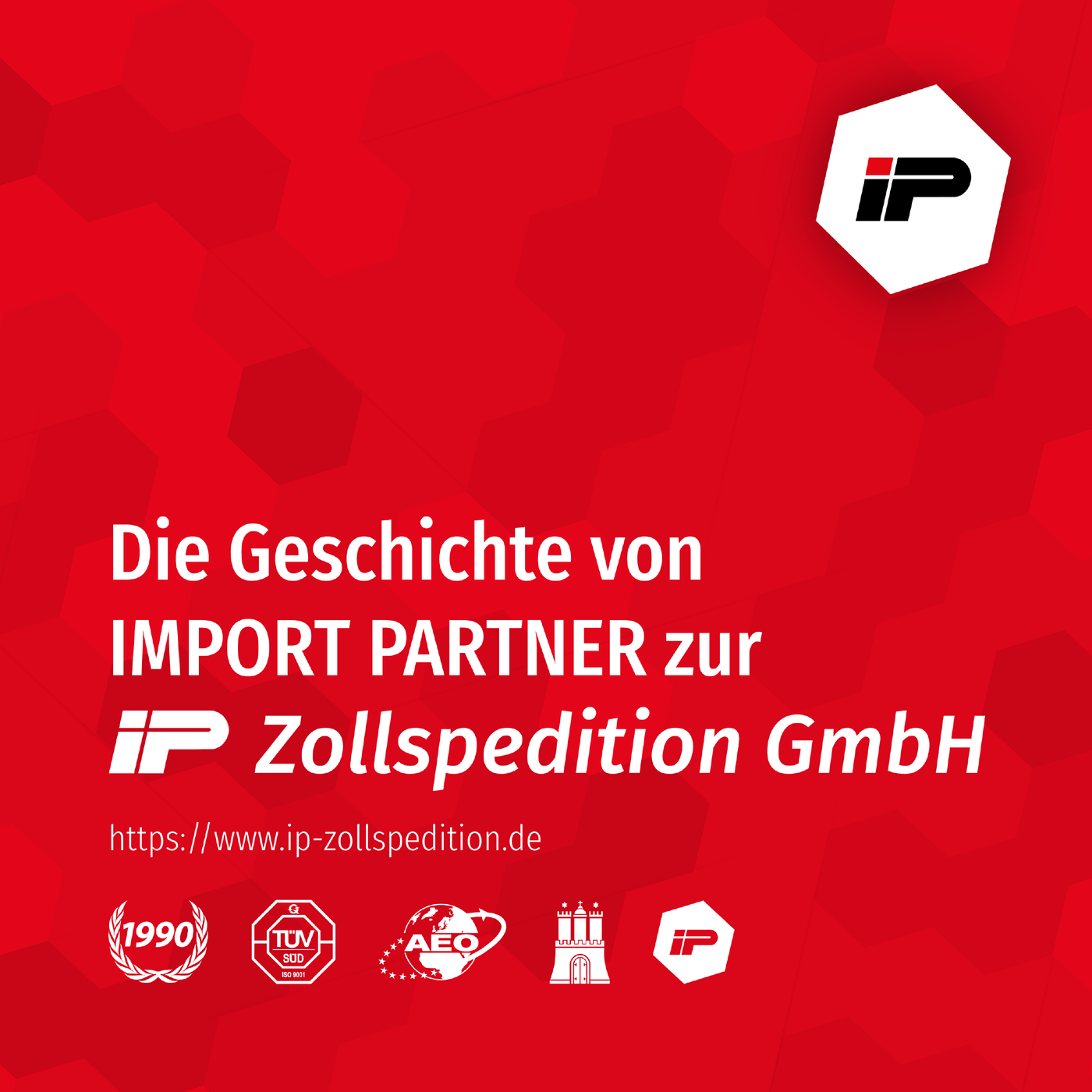 Die Geschichte von IMPORT PARTNER zur IP Zollspedition