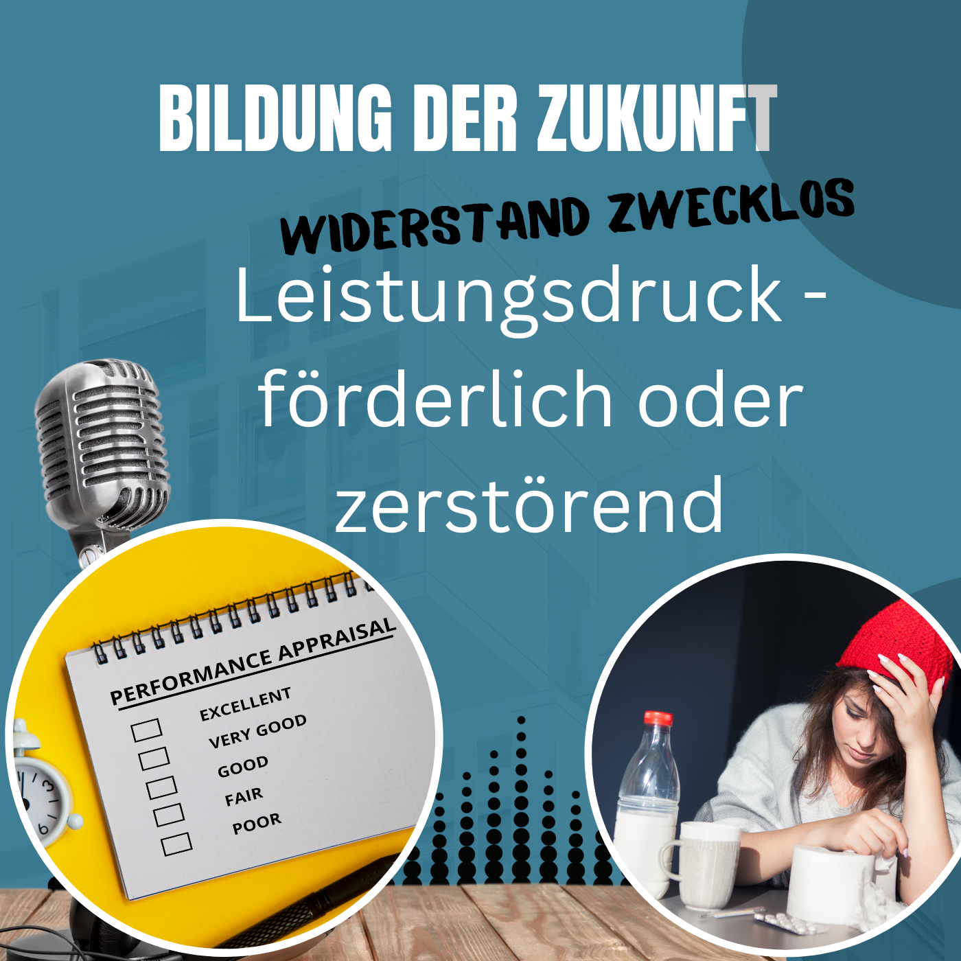 #11 Leistungsdruck – fördernd oder zerstörend