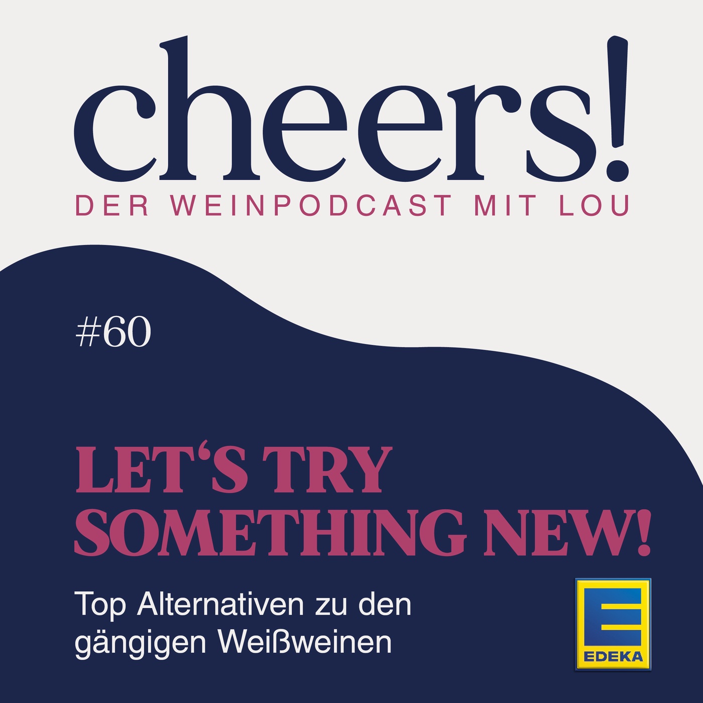 60: Let's try something new! – Top Alternativen zu den gängigen Weißweinen