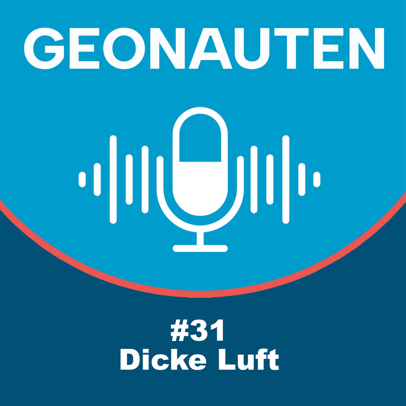 Geonauten #31 - Dicke Luft