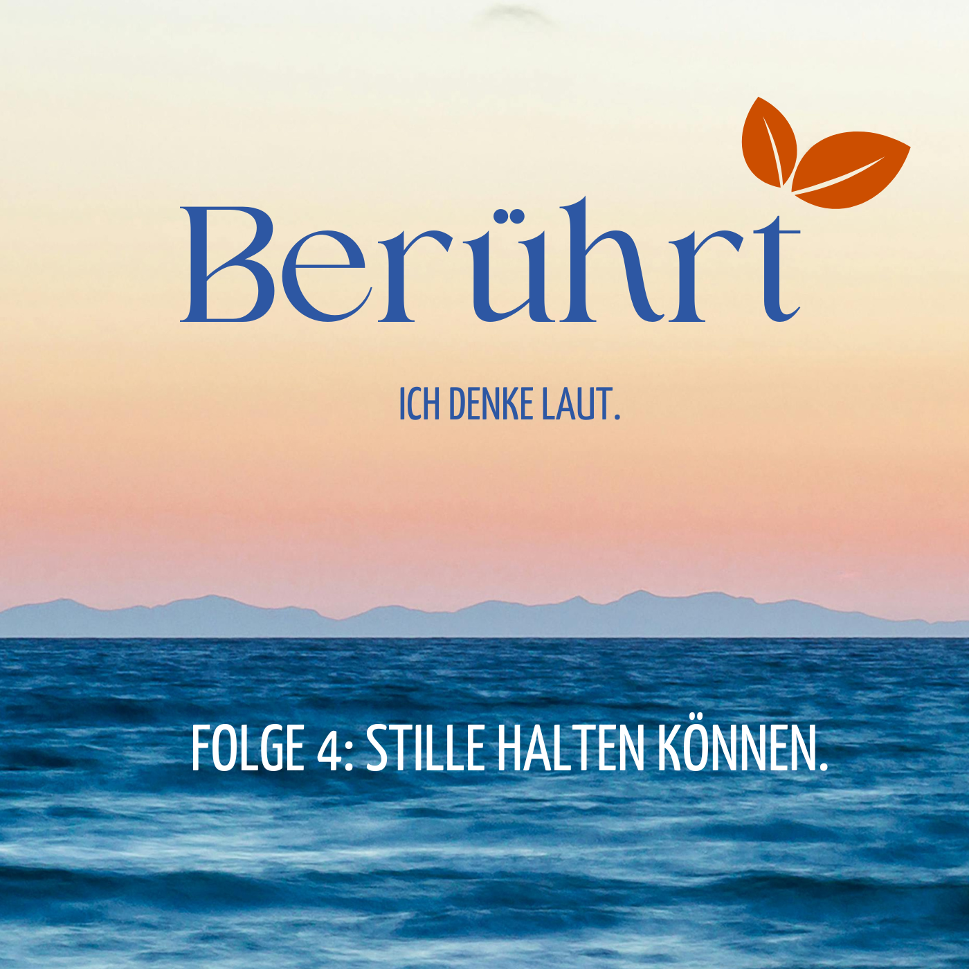 Folge 4: Stille halten können.