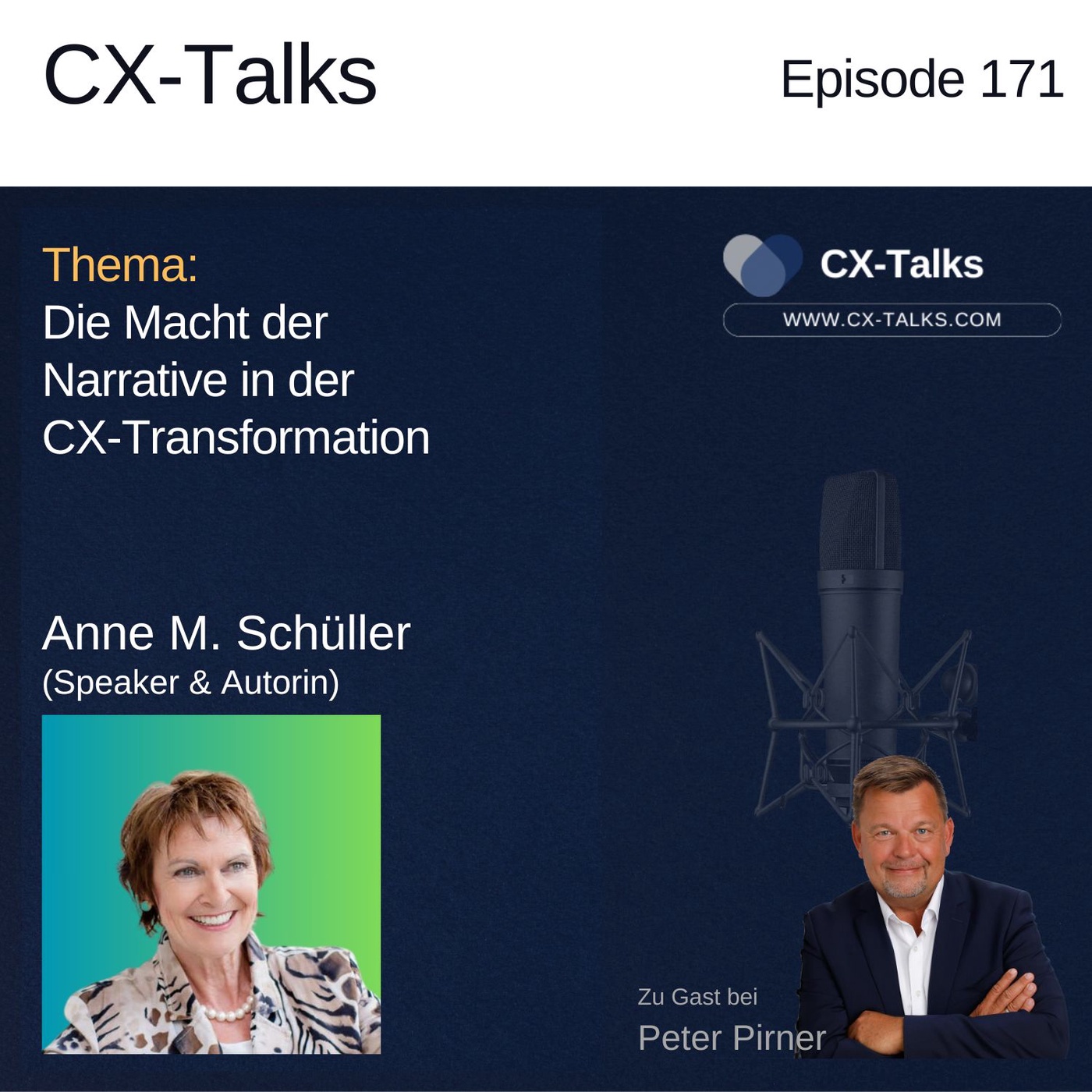 #171 Die Macht der Narrative in der CX-Transformation - Anne M. Schüller (CX Bestsellerautorin) bei Peter Pirner