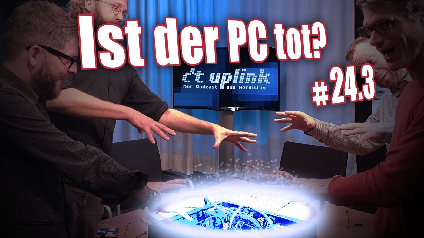 c't uplink 24.3: Ist der PC tot?