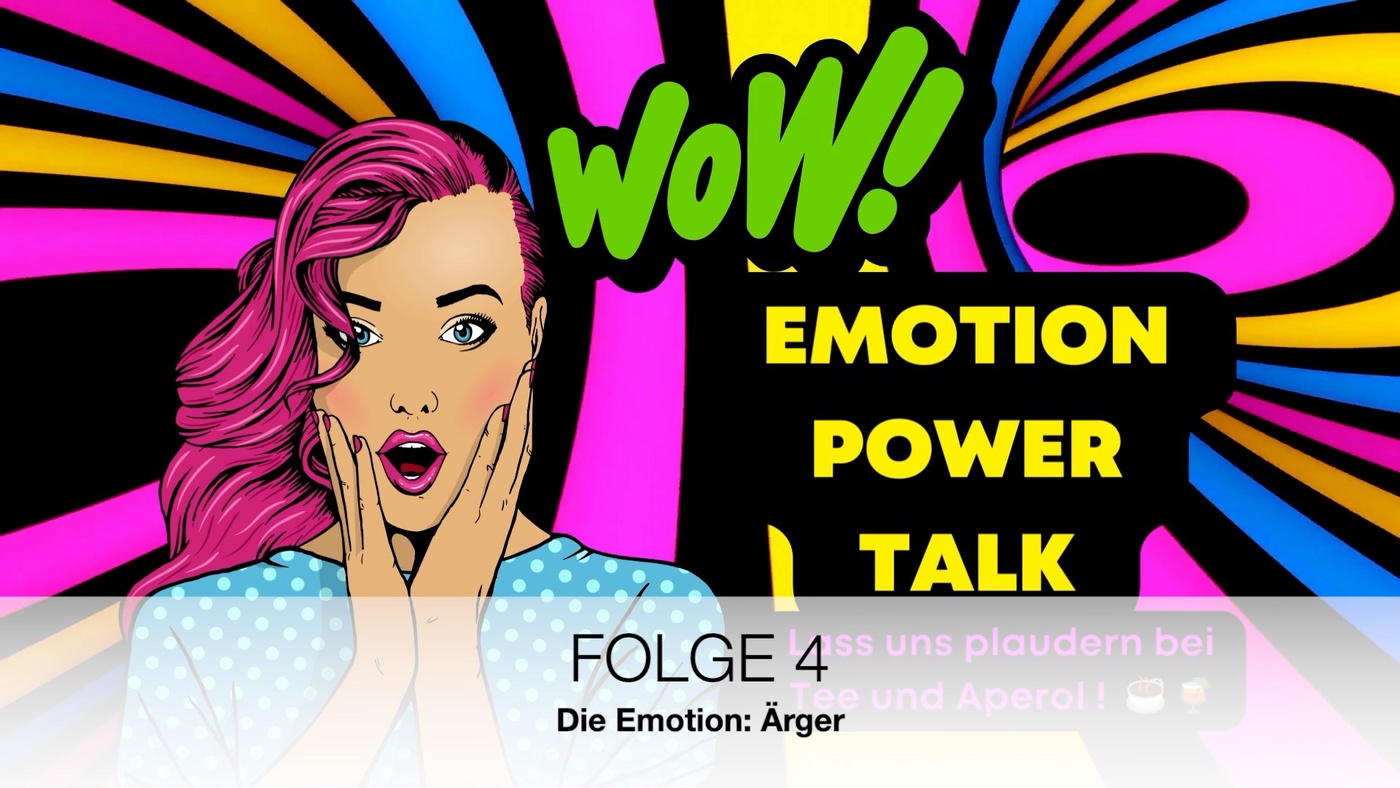 FOLGE 4 - Die Emotion: Ärger