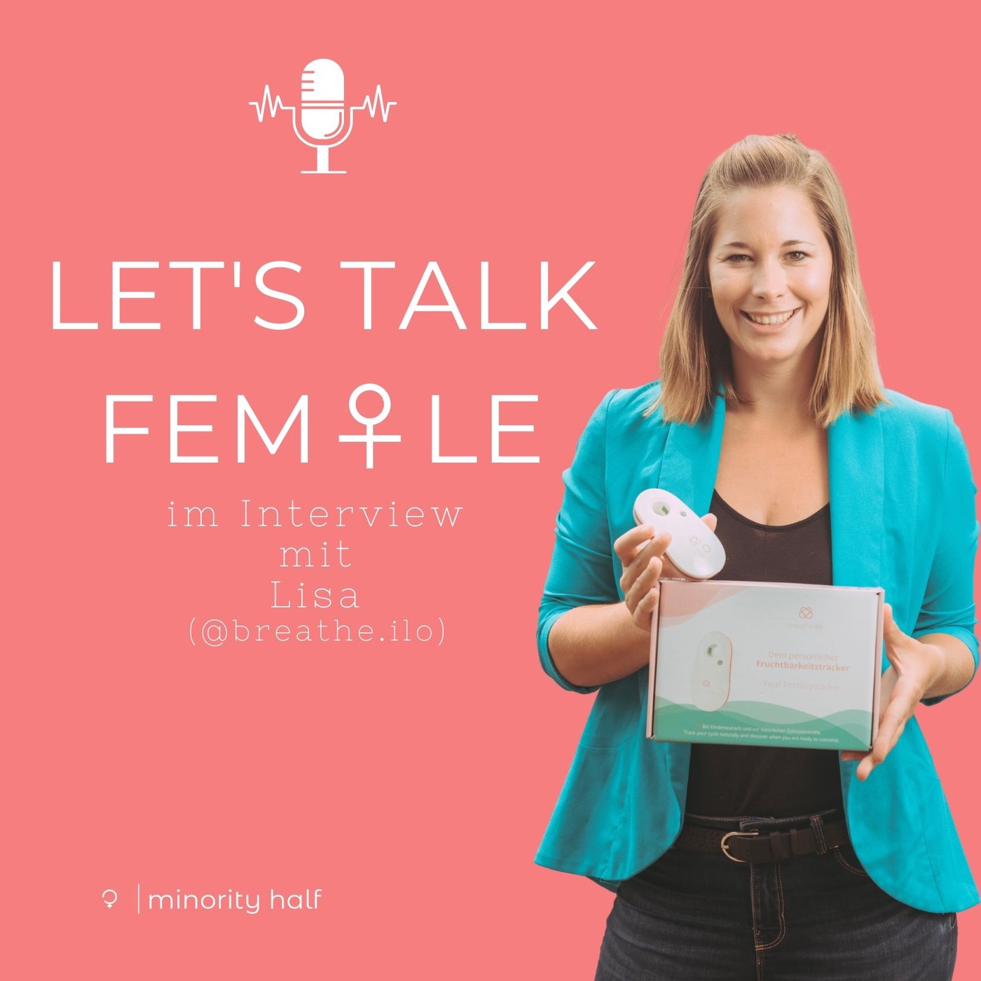 Special: Let's Talk Female ft. Breathe ilo