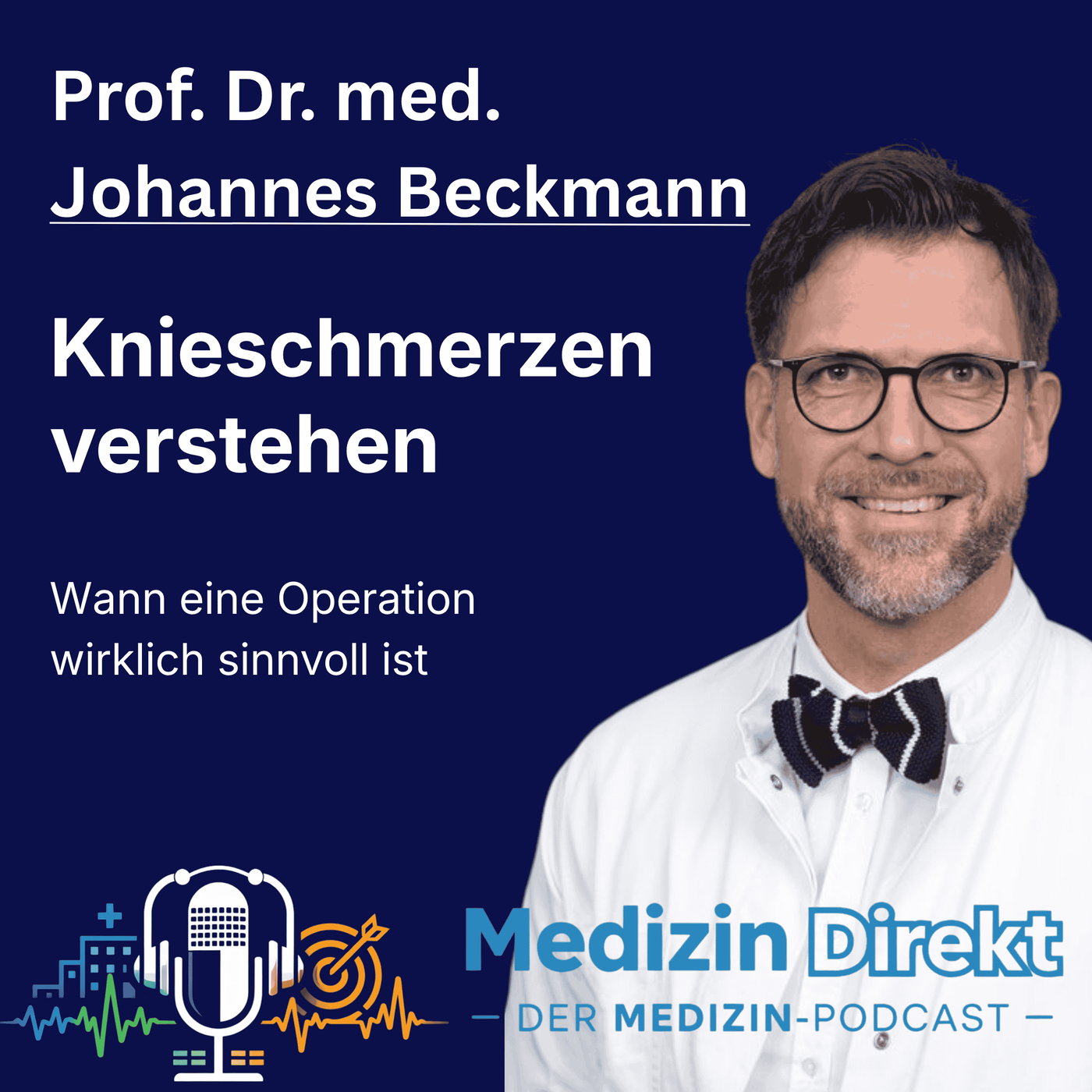 Kniearthrose verstehen: Wann ist eine Knieprothese wirklich sinnvoll? mit Prof. Dr. Johannes Beckmann