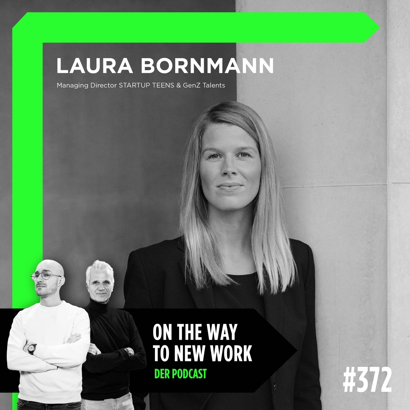 #372 Laura Bornmann | Managing Director STARTUP TEENS & GenZ Talents