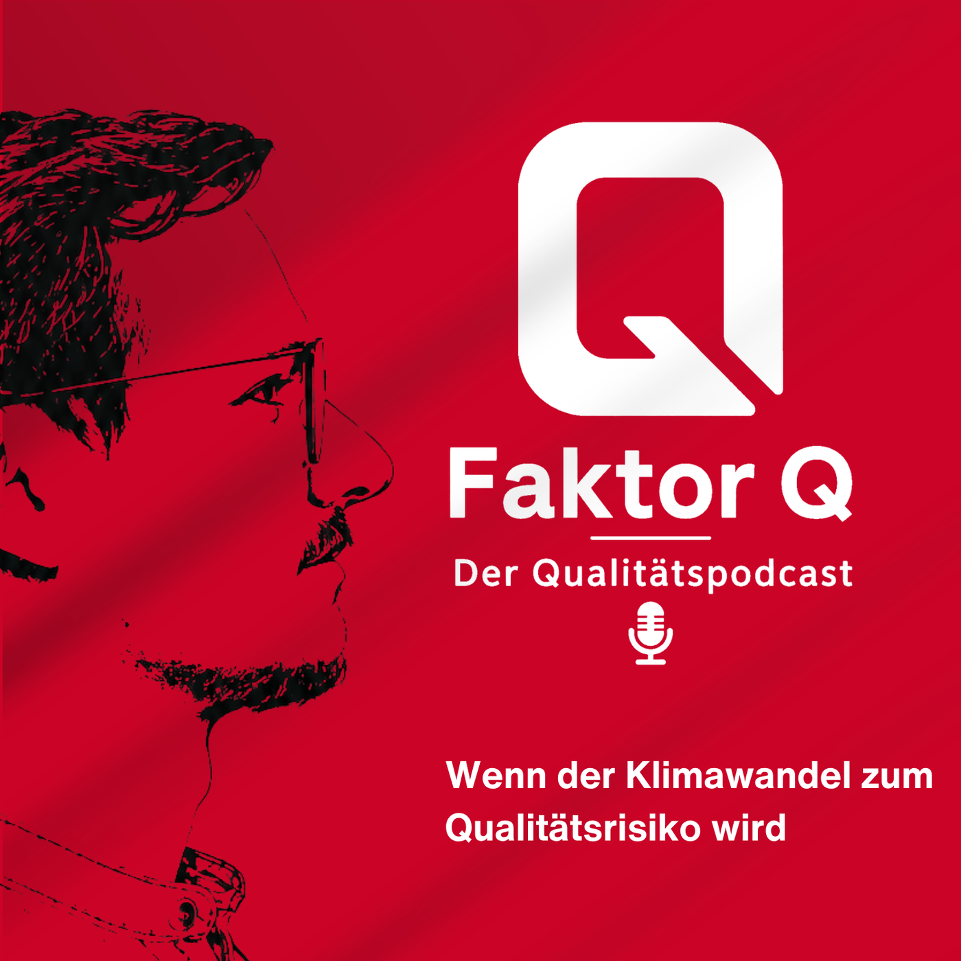 Wenn der Klimawandel zum Qualitätsrisiko wird