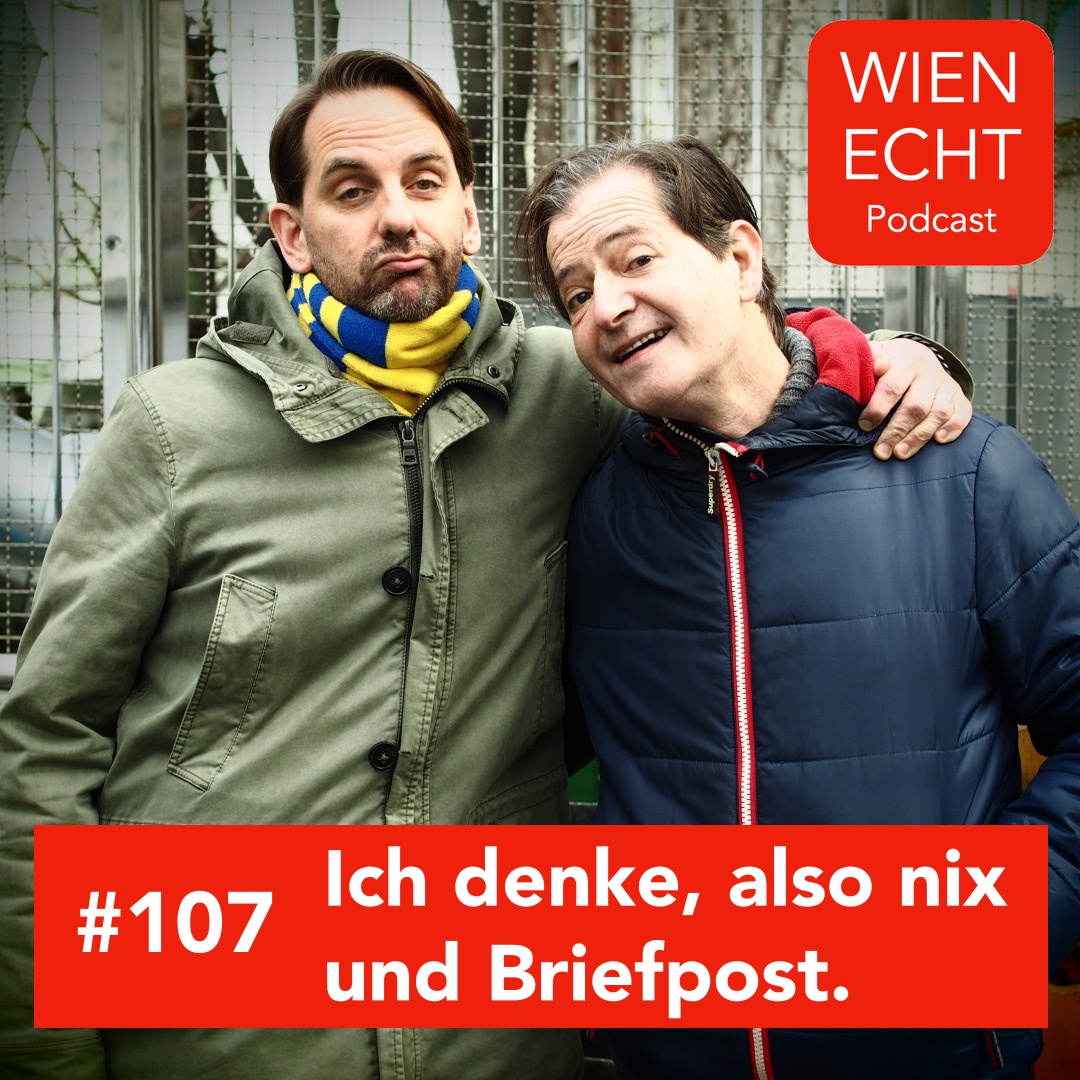 #107 - Ich denke, also nix und Briefpost.