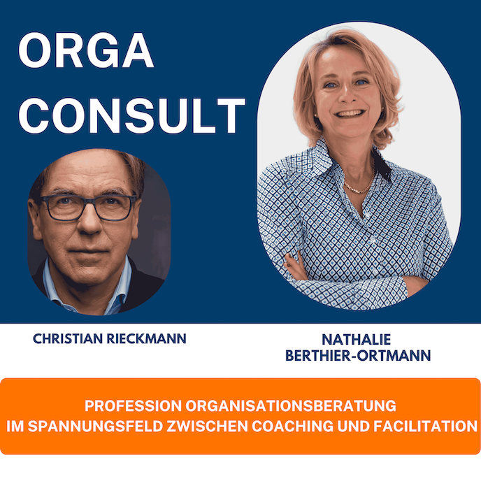#19 Praxis Organisationsberatung (II) (feat. Nathalie Berthier-Ortmann)
