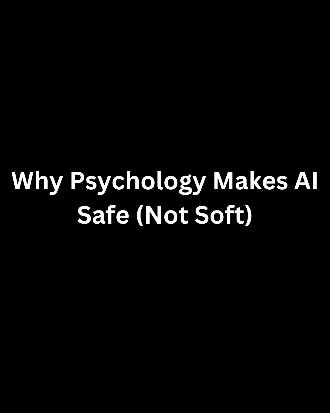 #15 Agentic — Why Psychology Makes AI Safe (Not Soft)