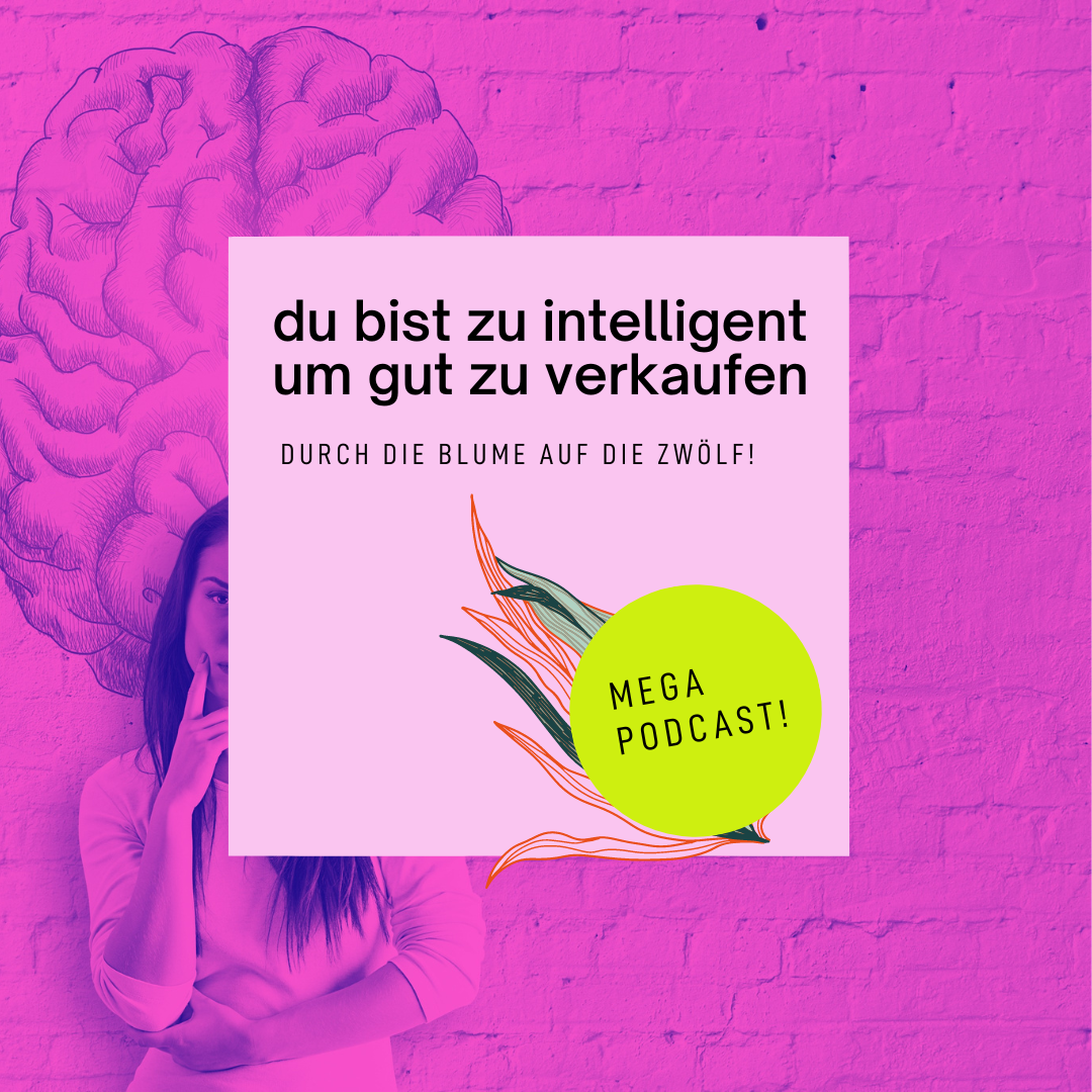 Du bist zu intelligent, um gut zu verkaufen