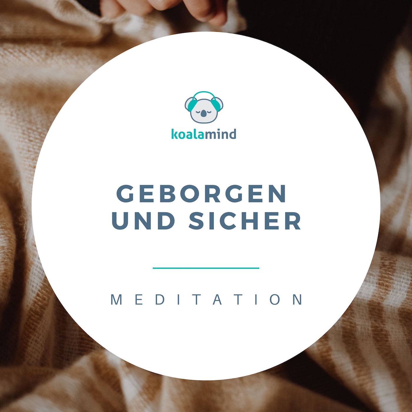 Meditation: Geborgen und sicher