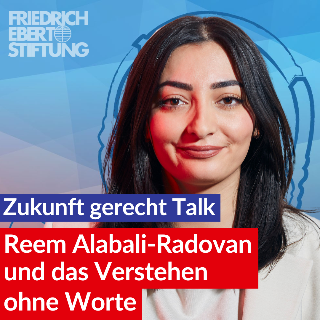 Reem Alabali-Radovan und das Verstehen ohne Worte | 04 Zukunft gerecht Talk