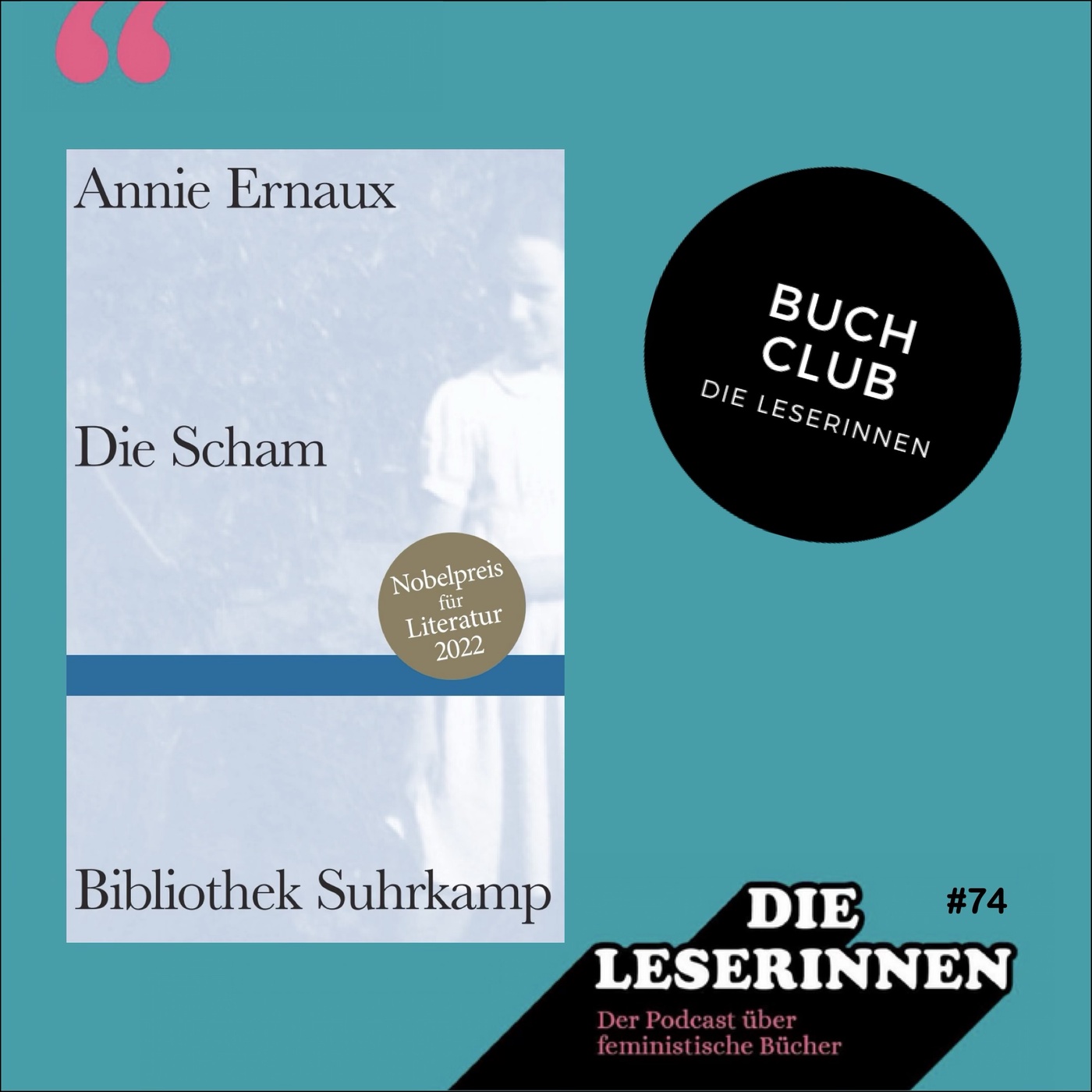 Folge 74: Scham, Klasse, Kindheit - Annie Ernaux im Buch Club 