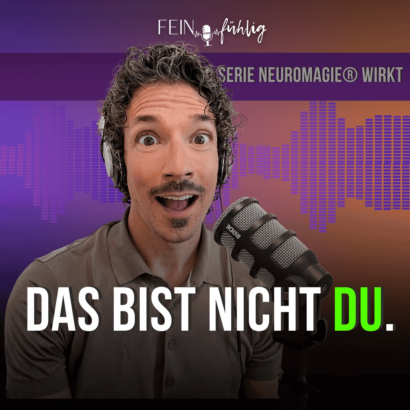 #34 Du bist gar nicht sensibel. 