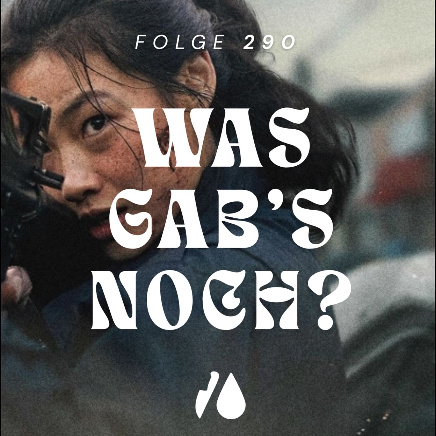 #290 - NAZA, Hope, Everytime, Resident Evil, Verity, Vaterland (Was gab's noch?)