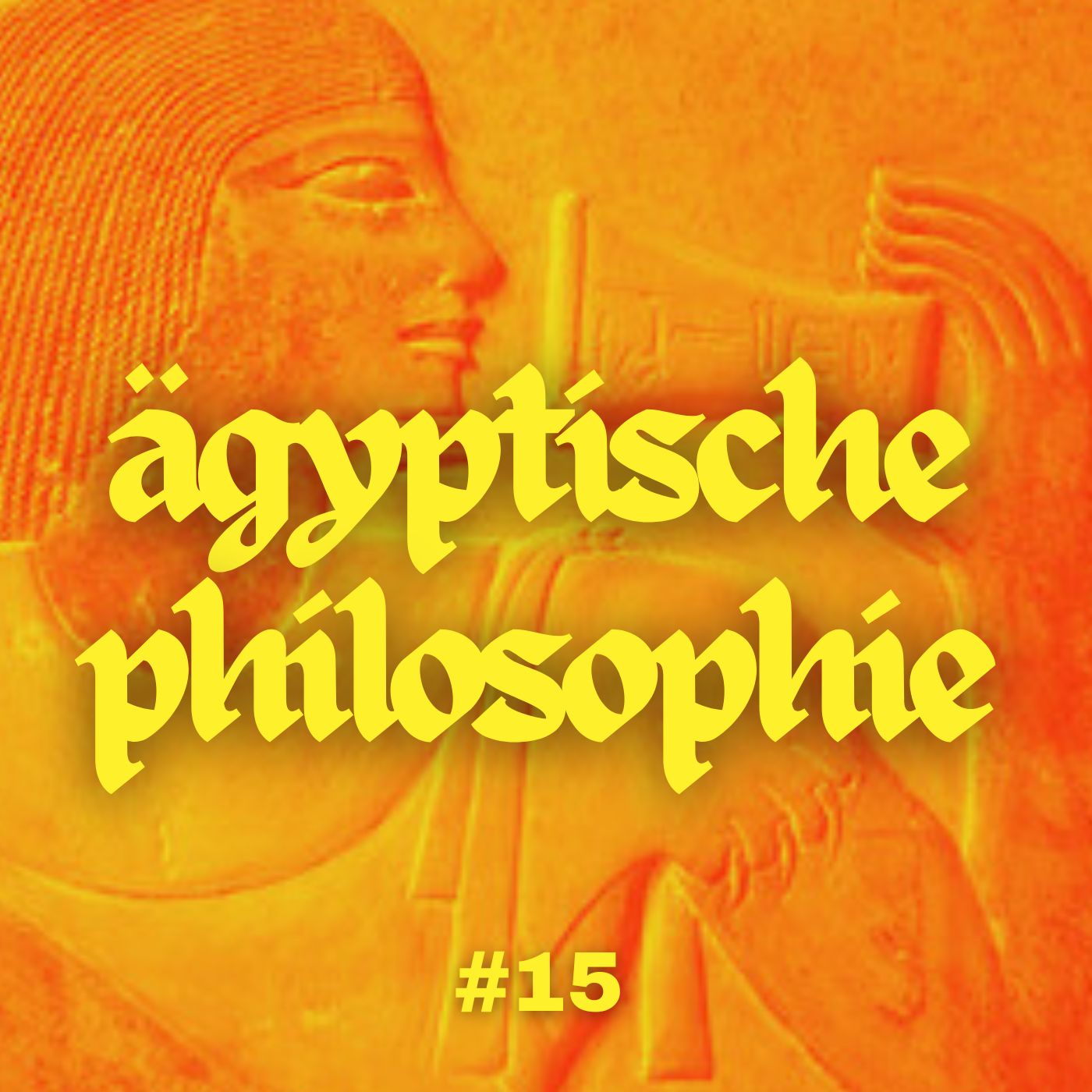 #15 - Ägyptische Philosophie