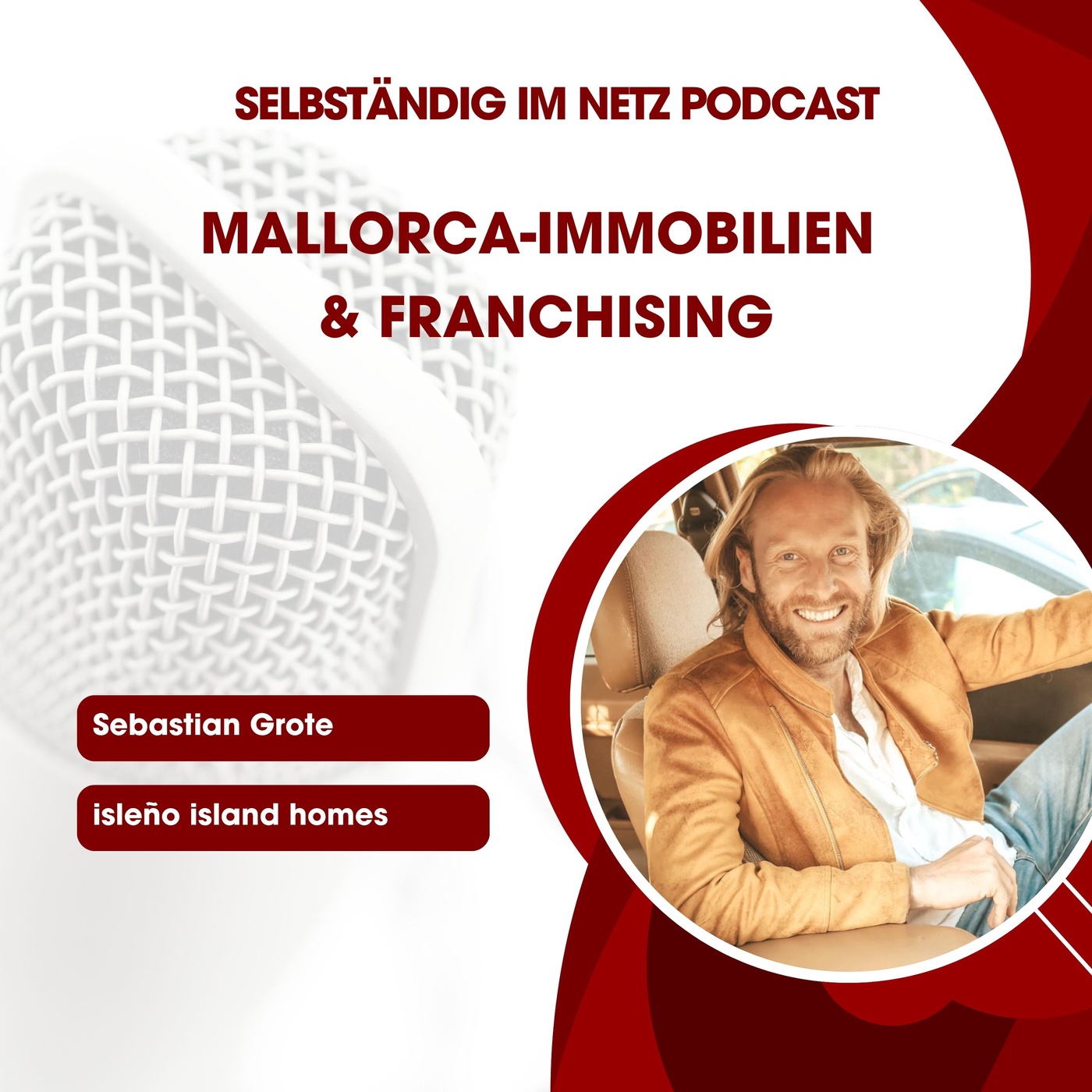 Immobilien-Entwicklung auf Mallorca + Franchising - Sebastian Grote (Isleño)