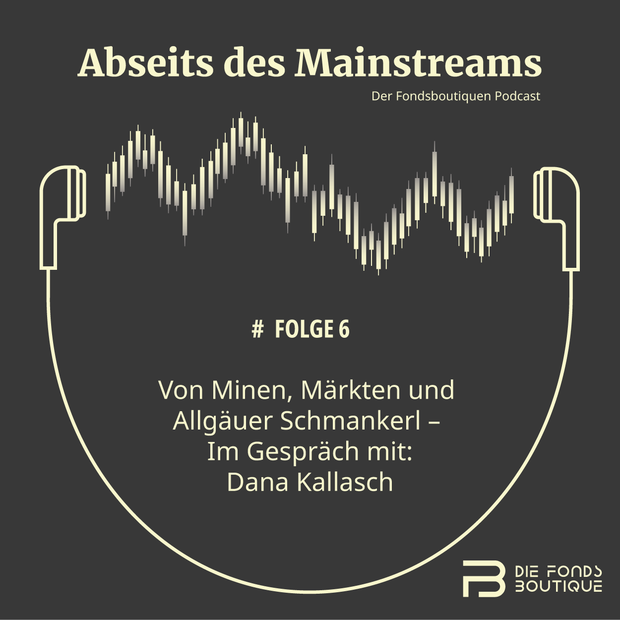 #Folge 6 - Dana Kallasch - Von Minen, Märkten und Allgäuer Schmankerl