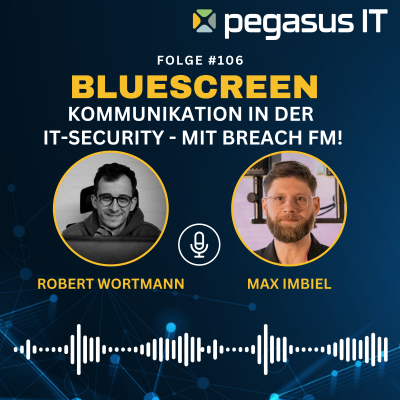 106: Reden, bevor und wenn es brennt – Kommunikation in der IT-Security. Zu Gast: Robert und Max von Breach FM!