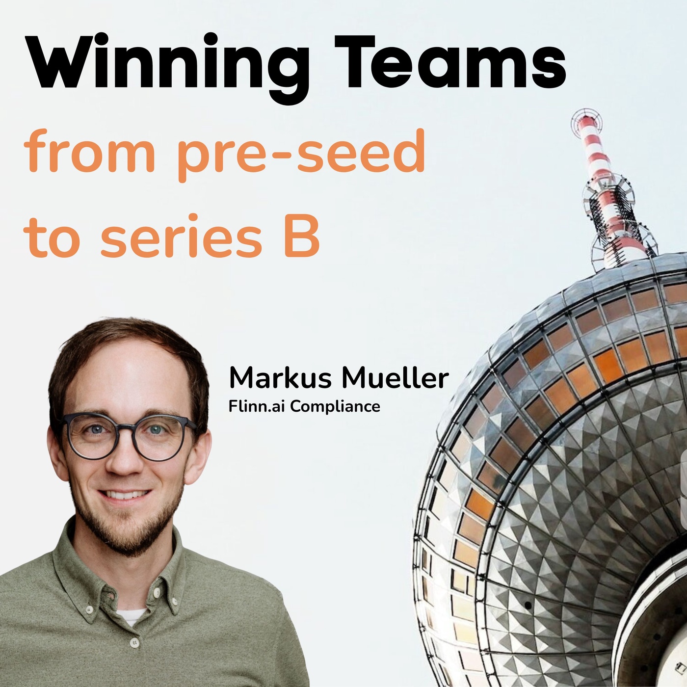 Markus Müller (Flinn.ai) Teil 1: Designing Culture Early – Warum Kultur von Tag 1 den Unterschied macht