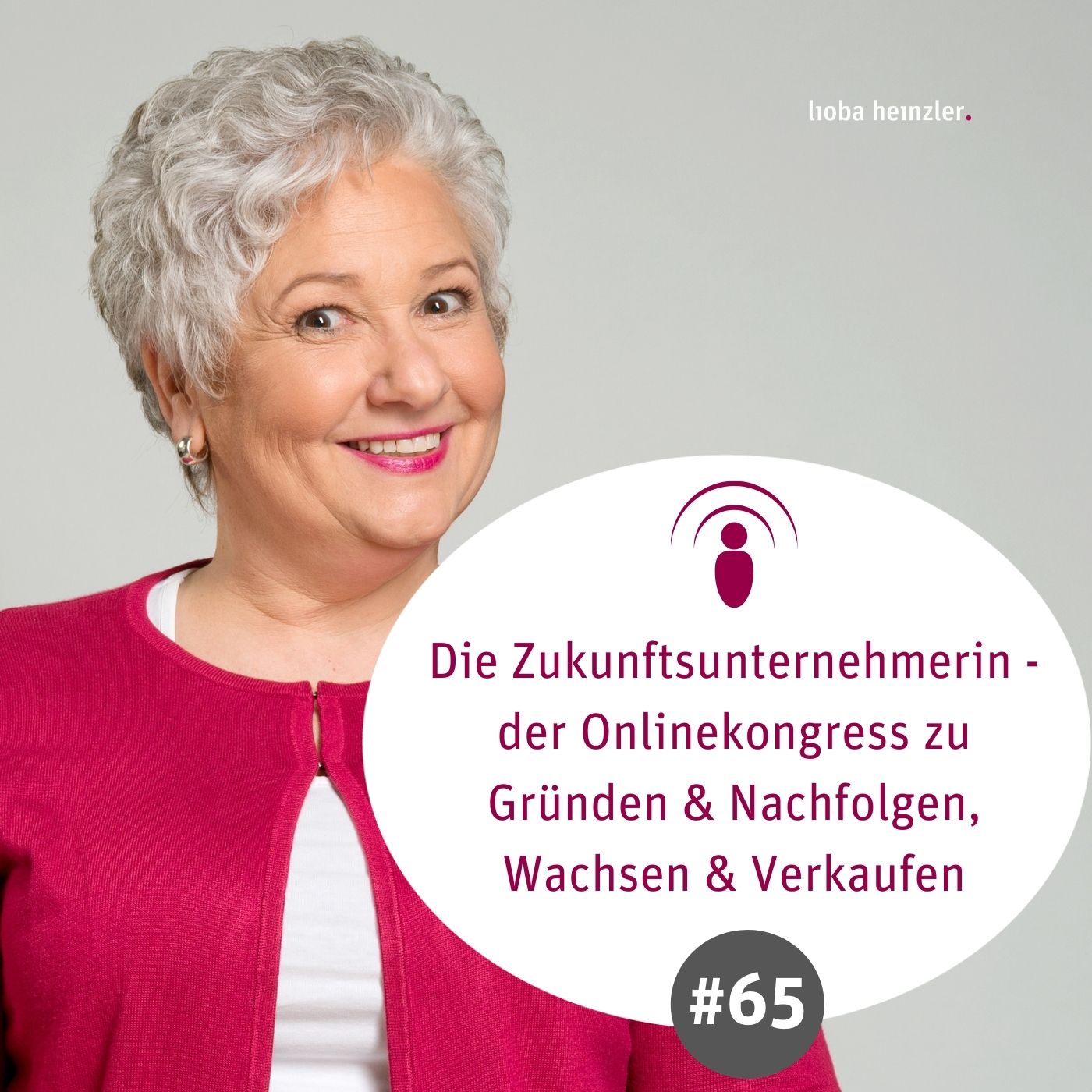 Die Zukunftsunternehmerin - Gründen & Nachfolgen, Wachsen & Verkaufen