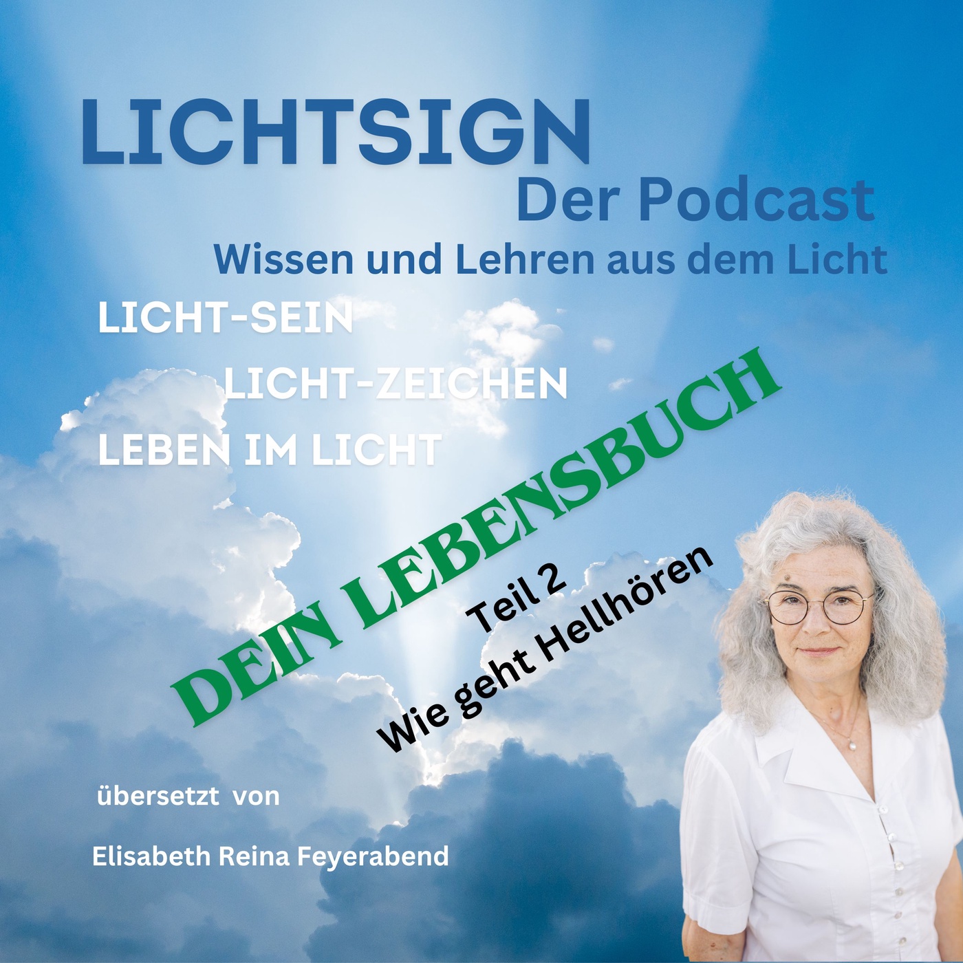 Folge 8 Dein Lebensbuch 2. Teil - Wie geht Hellhören