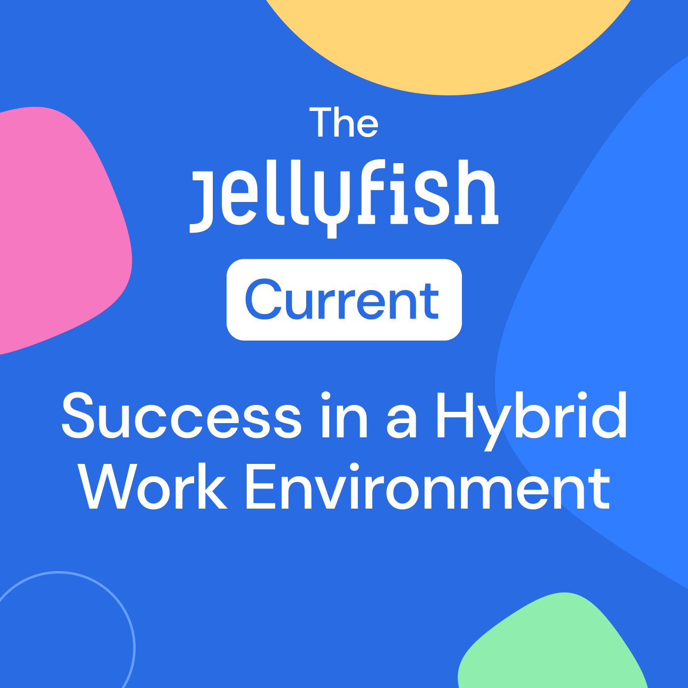 Cultivating Creativity in a Hybrid Work Environment